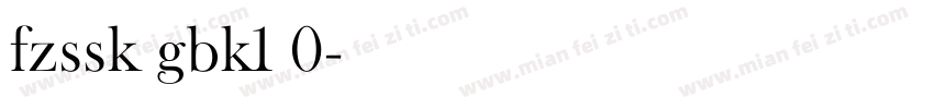 fzssk gbk1 0字体转换